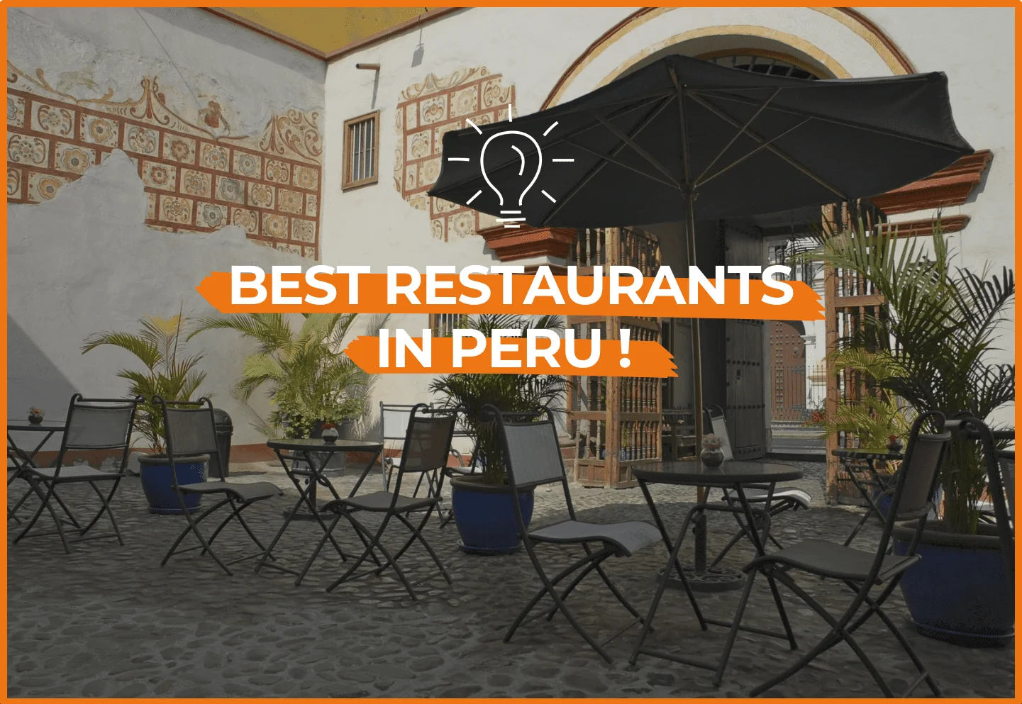 10 best restaurants in Peru that you should try!